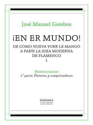 cover image of ¡En er mundo! De cómo Nueva York le mangó a París la idea moderna de flamenco 1